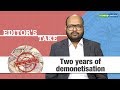 Editor's Take | Two years on, has demonetisation achieved its objective?
