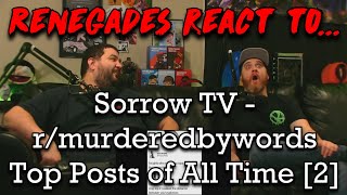 Renegades React to... @SorrowTV - r/murderedbywords Top Posts of All Time [2]