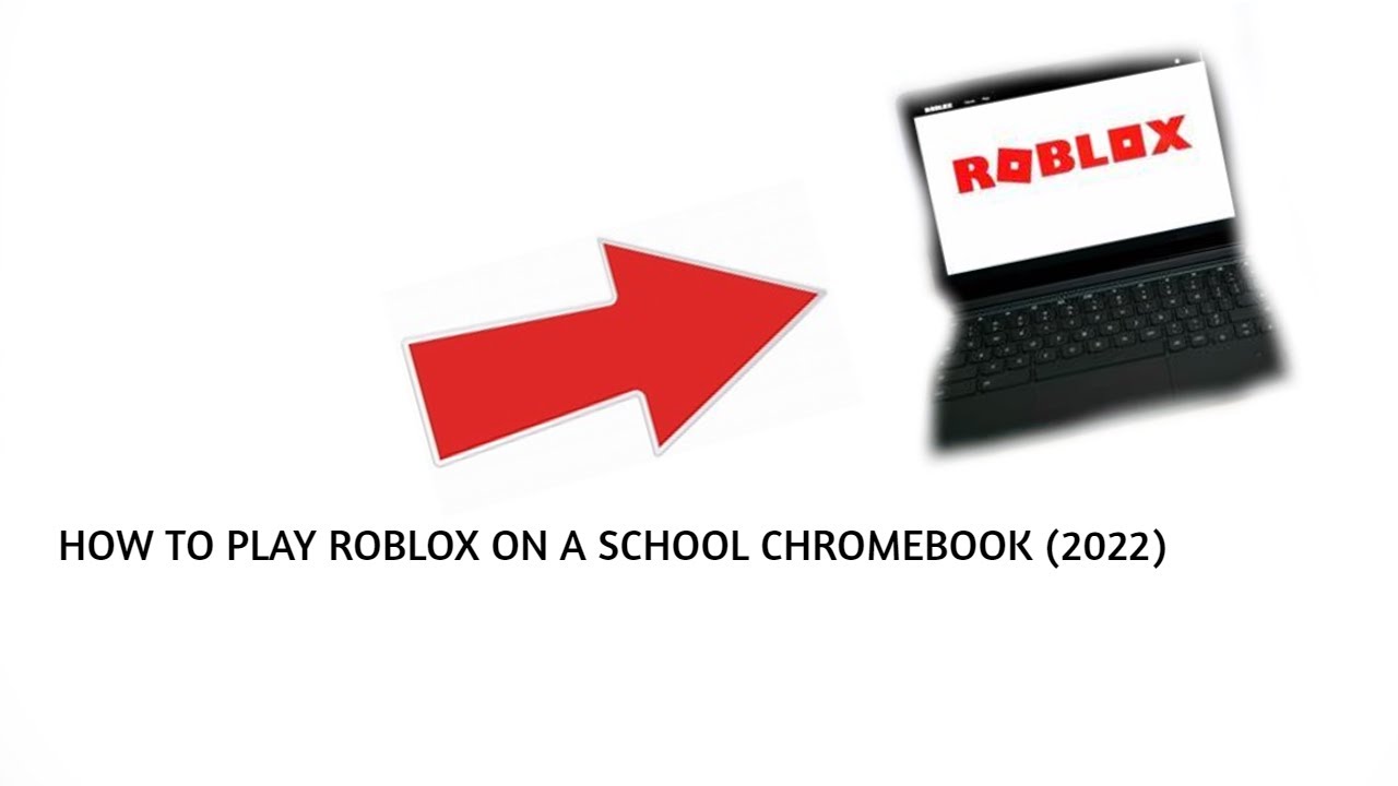 HOW TO PLAY ROBLOX ON A SCHOOL CHROMEBOOK (2022) YouTube