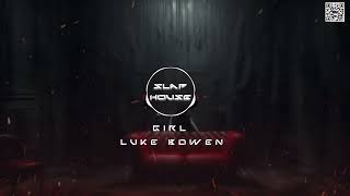 Girl - Luke Bowen - Slaphouse - AMG