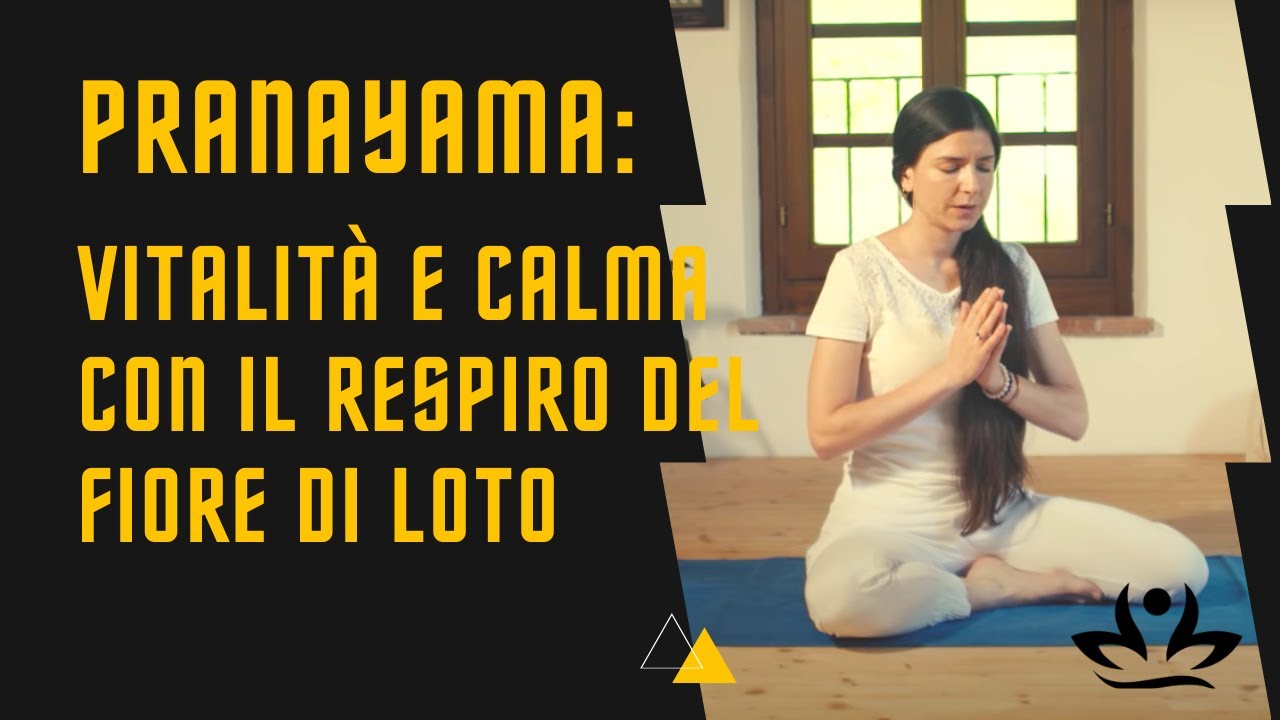 Pranayama: vitalità e calma con il respiro del fiore di loto