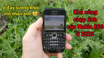 Thử Chụp Ảnh Bằng Nokia E63 Ở 2025 Và Cái Kết | hóng hớt công nghệ