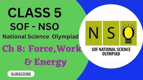 Class 5/SOF - NSO /Chapter 8 - Force,Work & Energy #scienceolympiad  #mtg #sofnso #cbseclass5