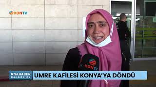 Umre kafilesi Konya'ya döndü