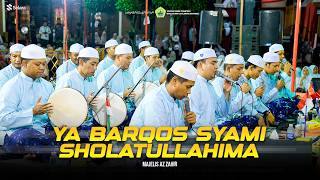 Ya Barqosyami ❌ Sholatullahi Malahat Kawakib - Majelis Az Zahir | Lirik & Terjemah