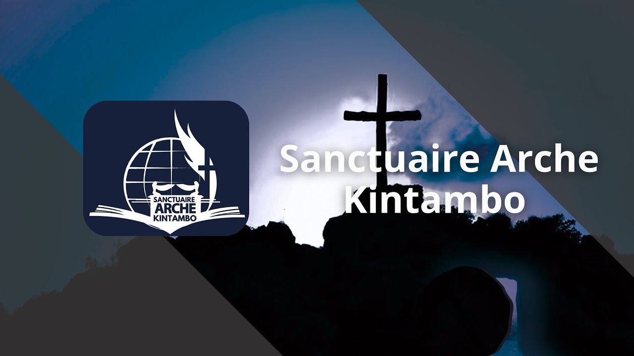 Diffusion en direct de Sanctuaire Arche Kintambo