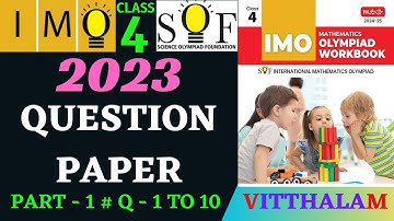 | Class 4 | IMO | SOF | Olympiad | 2023 Paper Solution | Part 1 | Q 1 to 10 | MTG | 2024 - 25 |