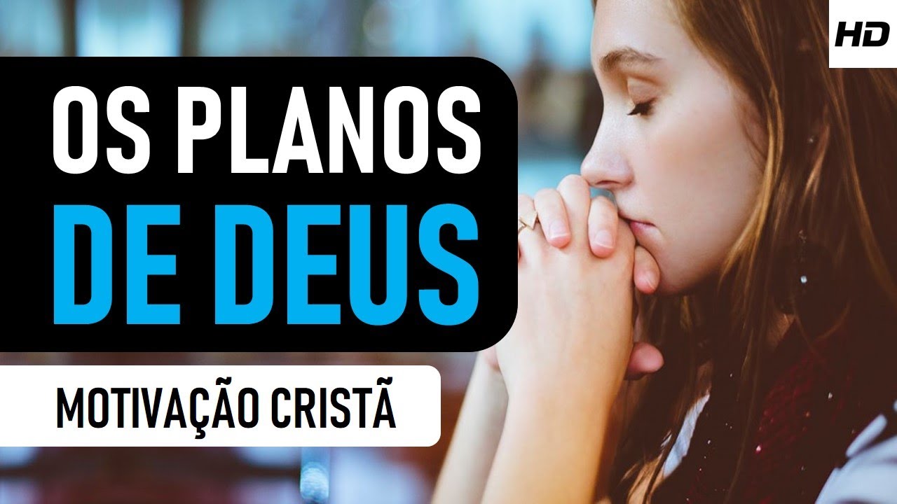 Os planos de Deus são melhores que os nossos (Motivação Cristã ) YouTube