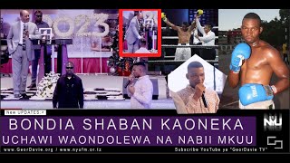 BONDIA SHABAN_KAONEKA LIVE: UNABII NA KUONDOLEWA UCHAWI | AMTAJA MANDONGA - GeorDavieTV