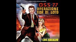 OSS 77 Operazione Fior Di Loto (1965) - Luis Bacalov