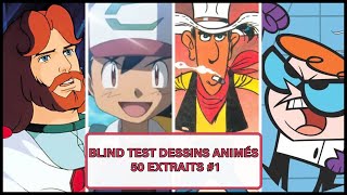 BLIND TEST DESSINS ANIMES DE 50 EXTRAITS | TOUTES GENERATIONS