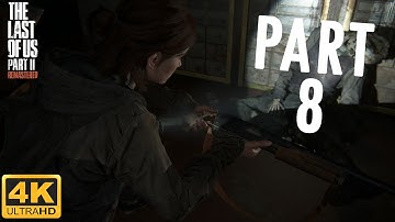 The Last of Us: Part II - Remastered - 100% Playthrough - Part 8 - SHOTGUN! (PS5 - 4K60)