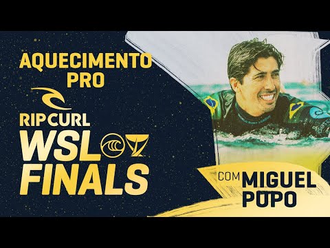 AQUECIMENTO FINALS WSL BRASIL, com Miguel Pupo | Rip Curl WSL Finals