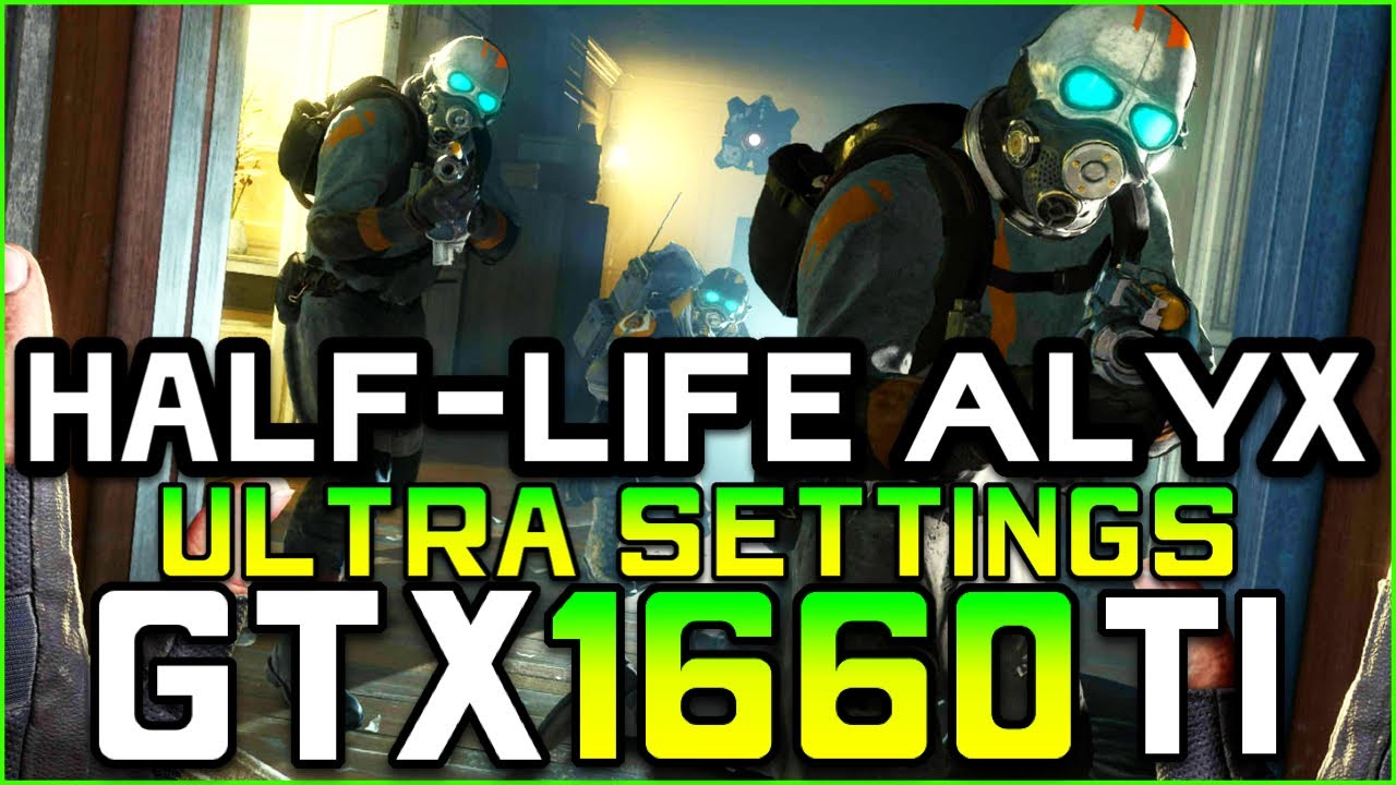 Half-Life Alyx | GTX 1660 Ti VR FPS [Ultra Settings] Oculus Quest 2 - YouTube
