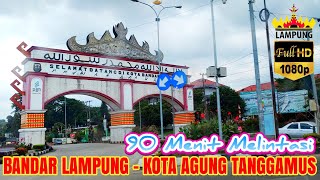 Bandar Lampung Ke Kota Agung Tanggamus 90 Menit | JALAN-JALAN KELILING LAMPUNG #massoeparproject