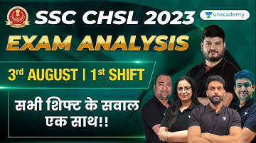 SSC CHSL 2023 I CHSL Exam Analysis I 3rd August, 1st Shift I ALL SUBJECTS I Unacademy Indradhanush