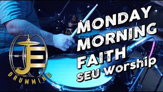 Video thumbnail of "Monday Morning Faith (SEU Worship) Drum Cover"