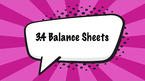 3.4 Balance Sheets