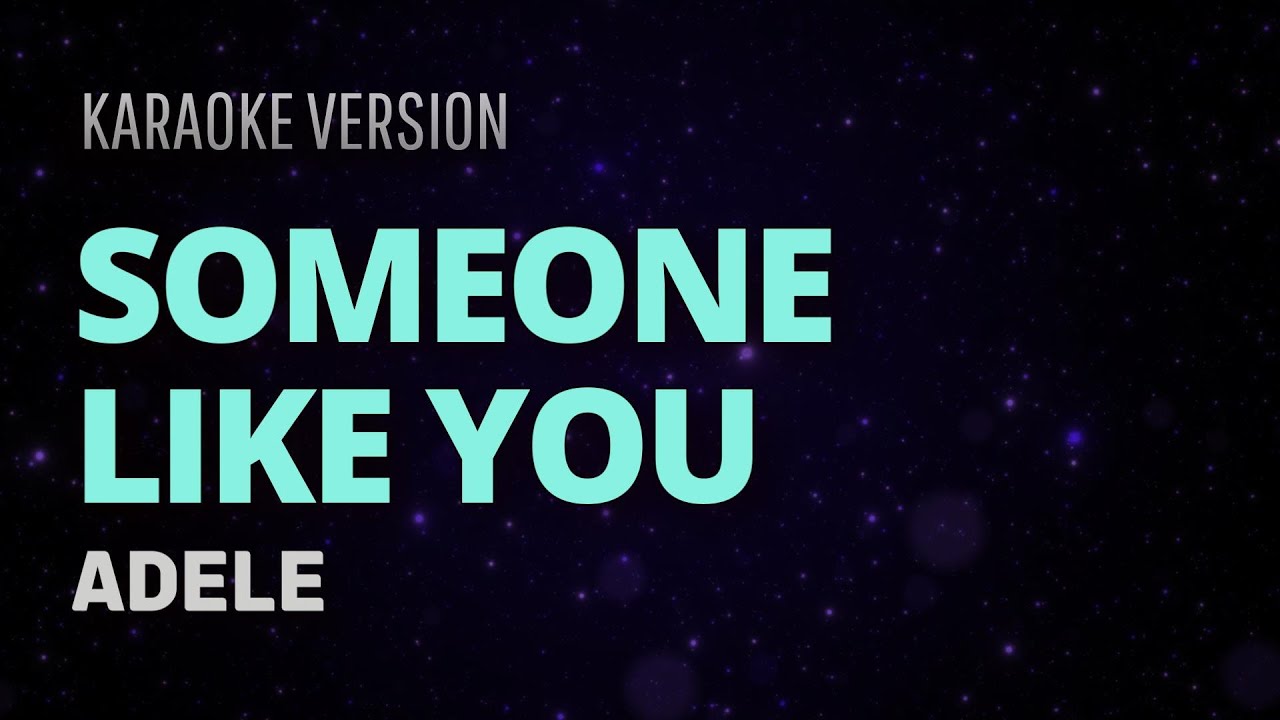 Someone Like You Karaoke Version - Adele