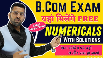 B.Com All Year Important Numerical With Solution, How to Prepare Accounts Numerical without Coaching