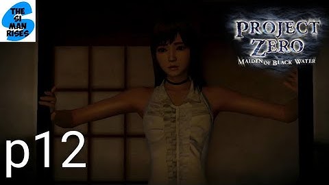 PROJECT ZERO MAIDEN OF BLACK WATER - Miu Hinasaki - Walkthrough Part 12