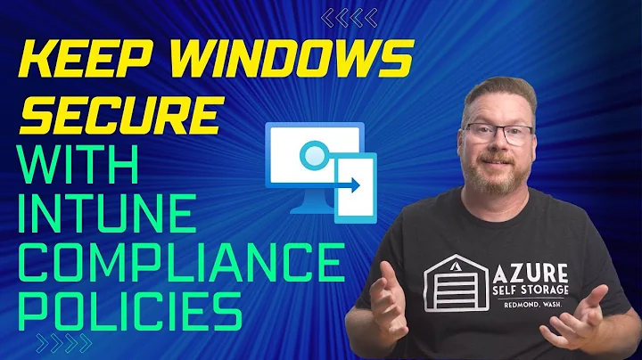 Keep Windows Secure with Intune Compliance Policies