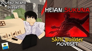HEIAN SUKUNA SKILL BUILDER MOVESET JJL PRESET (Jujutsu Shenanigans Roblox)