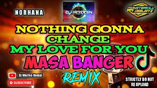 Nothing Gonna Change My Love For You (TAGALOG VERSION) Masa Banger Remix - DjWarren Original Mix