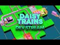 Daisy Trains Dev Stream #020 - The Ocean