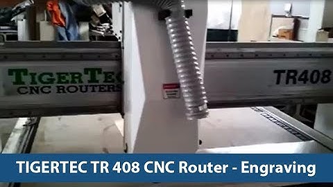 Tigertec TR408 CNC Router - Engraving