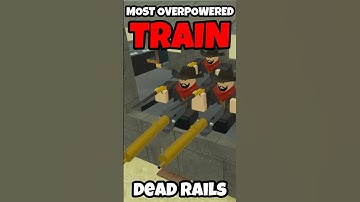 Dead Rails Update, MOST OVERPOWERED, BEST TRAIN INGAME, ARMORED TRAIN SECRET & TIPS (Roblox)