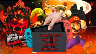 How To Play Mods On Switch Emulator 2025