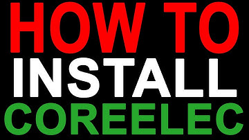 How To Install And Configure CoreELEC For Media Player Like The Ugoos AM6Bplus