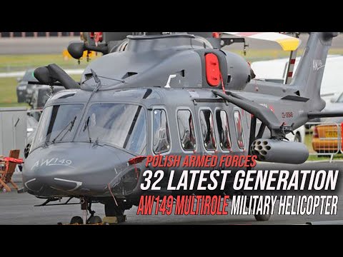 Polish Armed Forces Orders 32 latest generation AW149 multirole military helicopter