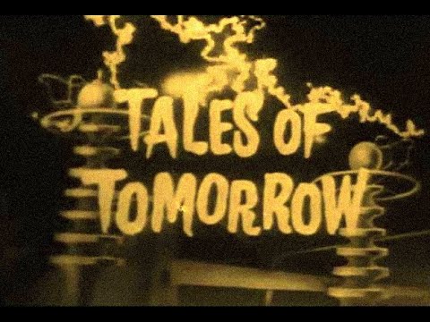 Tales Of Tomorrow - YouTube