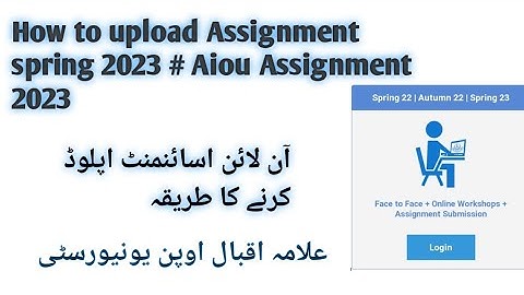 How to upload Assignment Spring 2023# AIOU Assignment 2023