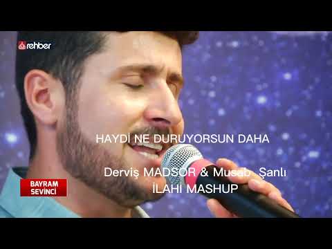 Derviş MADSOR & Musab Şanlı İlahi Mashup Potpori