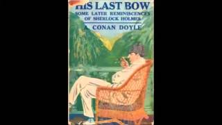 His Last Bow (version 3) (FULL Audiobook)