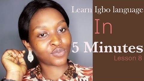 Learn Igbo language in 5 minutes| Igbo language lesson 8