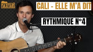 Elle m&#39;a dit - Cali / Tuto Guitare / Rythmique N°4