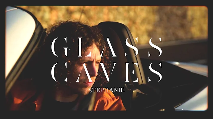 Glass Caves - Stephanie (Official Video)
