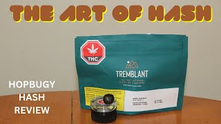 HASH Tremblant The Art Of Hash HASH REVIEW