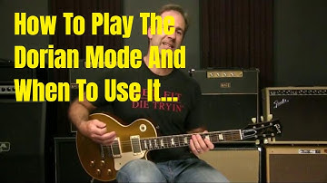 How To Play The Dorian Scale On Guitar   And When To Use It