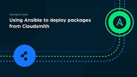 Using Ansible to deploy packages from Cloudsmith