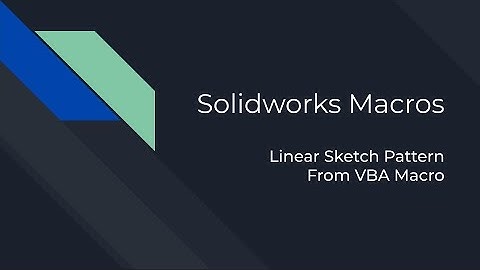 Solidworks VBA Macro - Linear Sketch Pattern From VBA Macro