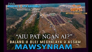 'AIU PAT NGAN AI?' Balang U Blei (M&A) MAWSYNRAM, 34th Annual Youth Assembly, 2025