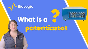 What is a potentiostat? - Focus on electrochemistry - BioLogic