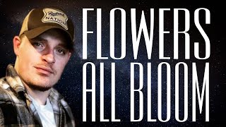 Upchurch - Flowers All Bloom (Lyrics)