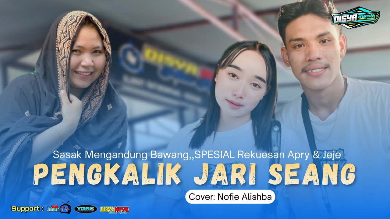 SASAK SEDIH😭PENGKALIK JARI SEANG (BEKAS PUJI 2) VERSI TERBARUNYA DISYA MUSIK BEST COVER NOFIE ALISBA