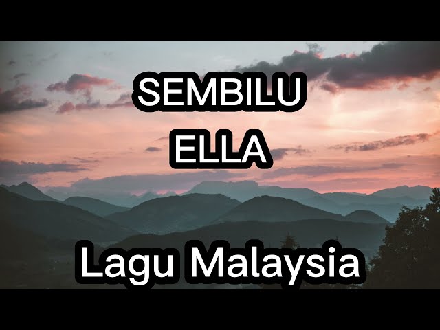 Sembilu - Ella (Lirik Lagu) class=